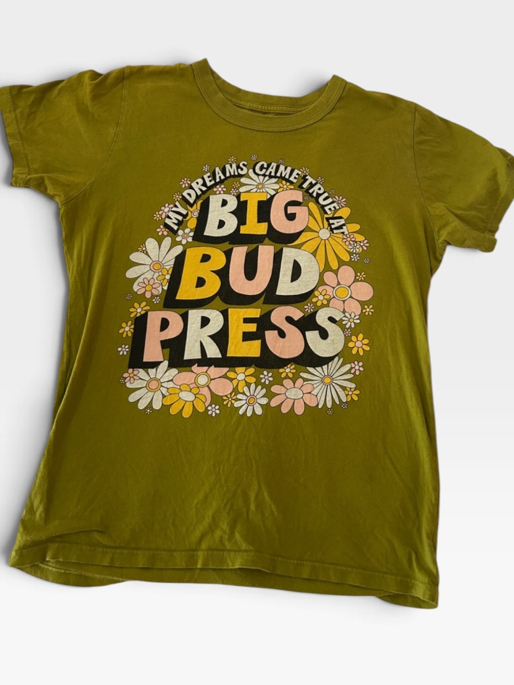 Big Bud Press Olive Green Floral Graphic “my dreams came true at big bud press”